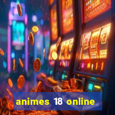 animes 18 online